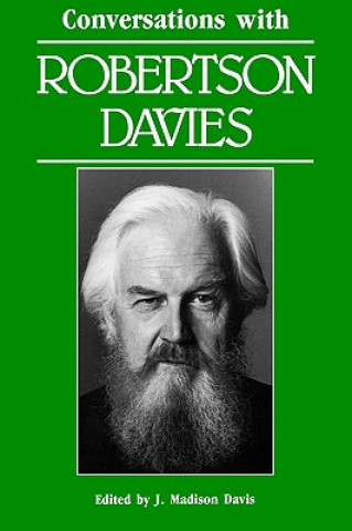 Buch Conversations with Robertson Davies J. Madison Davis