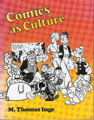 Libro Comics as Culture M. Thomas Inge