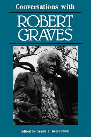 Könyv Conversations with Robert Graves Robert Graves