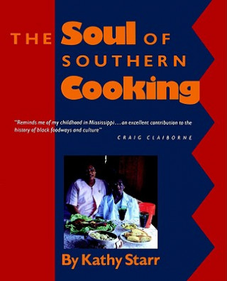 Knjiga Soul of Southern Cooking Kathy Starr