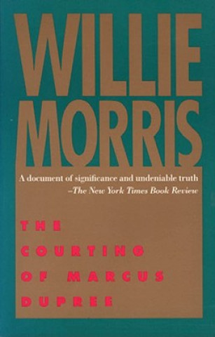 Книга Courting of Marcus Dupree Willie Morris