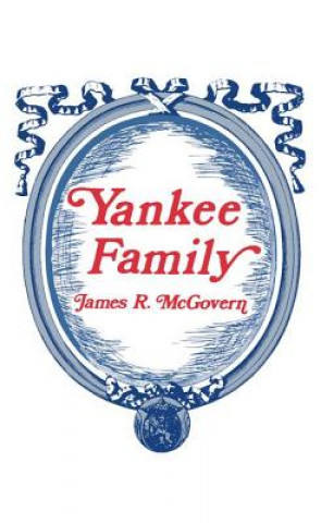 Könyv Yankee Family James McGovern