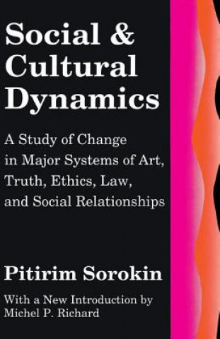 Kniha Social and Cultural Dynamics Pitirim A. Sorokin