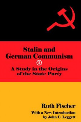 Βιβλίο Stalin and German Communism Ruth Fischer