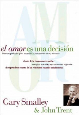 Kniha amor es una decision Dr                                                       John T Trent