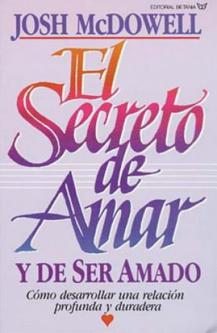 Book secreto de amar y de ser amado Josh McDowell