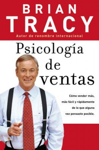 Kniha Psicologia de ventas Brian Tracy