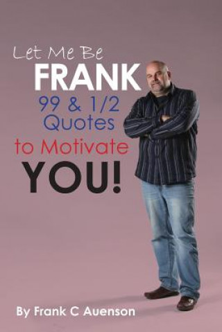 Carte Let Me Be Frank Frank C Auenson