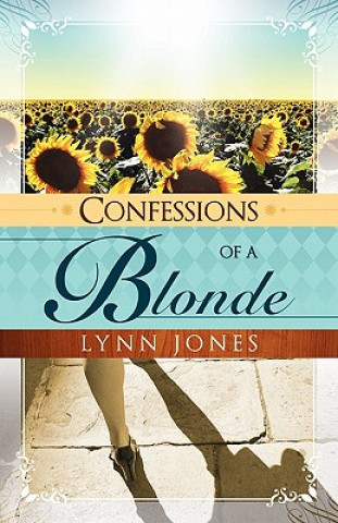 Könyv Confessions of a Blonde Lynn Jones