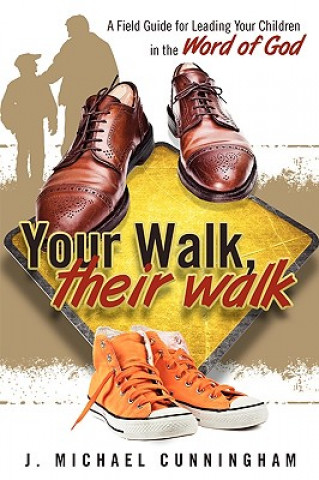 Buch Your Walk, Their Walk J Michael Cunningham