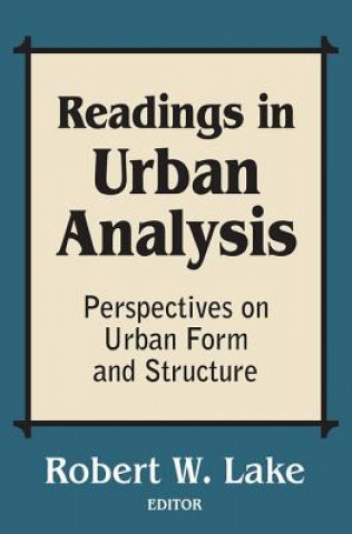 Knjiga Readings in Urban Analysis Robert W. Lake