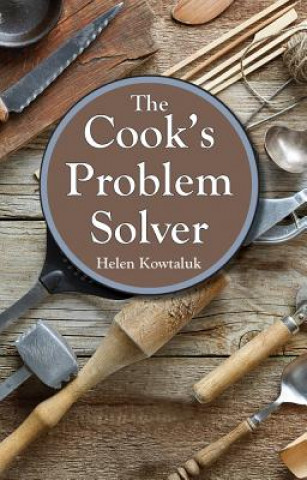 Kniha Cook's Problem Solver, The Kowtaluk