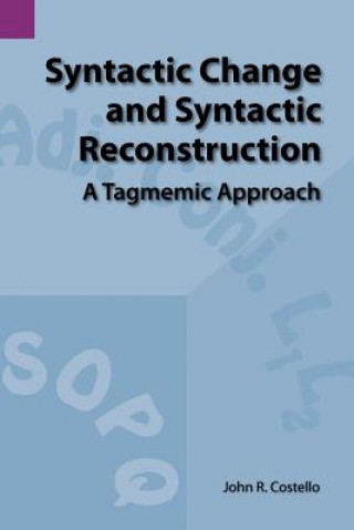 Книга Syntactic Change and Syntactic Reconstruction John R Costello