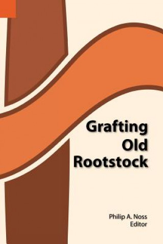 Carte Grafting Old Rootstock Philip A. Noss