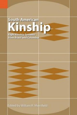 Knjiga South American Kinship William R Merrifield