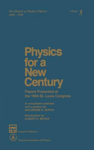 Könyv Physics for a New Century Katherine R. Sopka