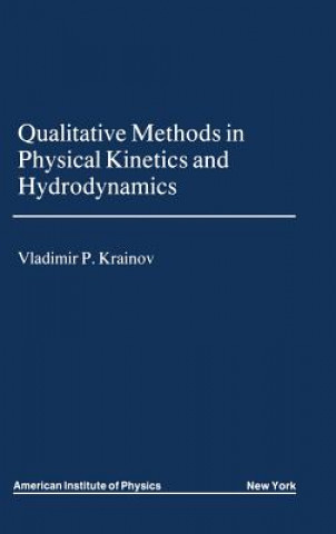 Kniha Qualitative Methods of Physical Kinetics and Hydrodynamics Kevin (Translator) Hendzel