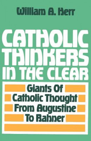 Libro Catholic Thinkers in the Clear W. Herr