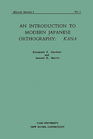 Könyv Introduction to Modern Japanese Orthography Samuel E Martin