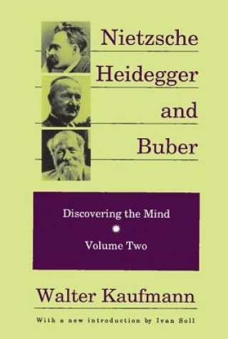 Carte Nietzsche, Heidegger, and Buber Ivan Soll