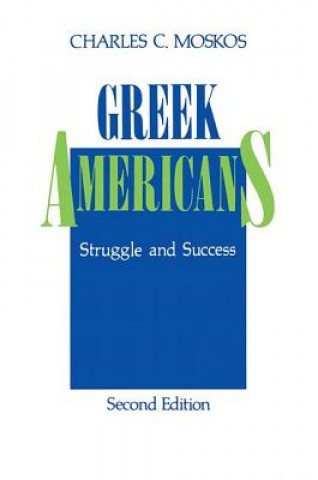 Könyv Greek Americans Charles C. Moskos