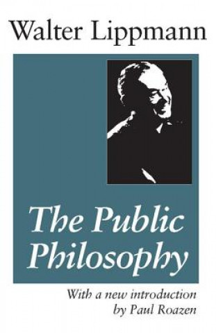 Книга Public Philosophy Walter Lippmann