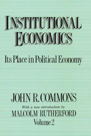 Kniha Institutional Economics John R. Commons