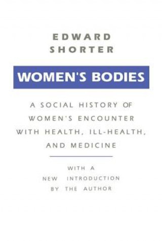 Книга Women's Bodies Edward Shorter