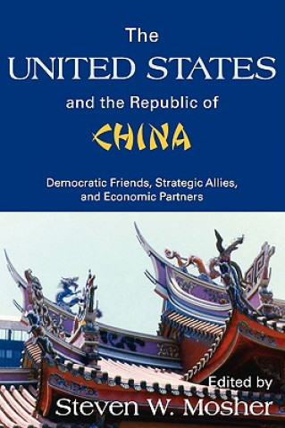 Kniha United States and the Republic of China Steven Mosher