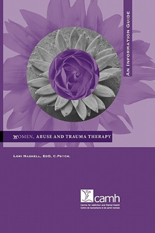 Carte Women, Abuse and Trauma Therapy Lori Haskell