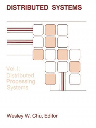 Book Distributed Processing and Data Base Systems Wesley W. Chu