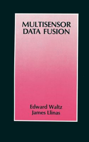 Knjiga Multisensor Data Fusion James Llinas