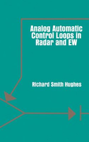 Książka Analogue Automatic Control Loops in Radar and Electronic Warfare Richard S. Hughes