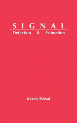 Kniha Signal Detection and Estimation Mourad Barkat