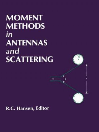 Βιβλίο Moment Methods in Antennas and Scattering Robert C. Hansen