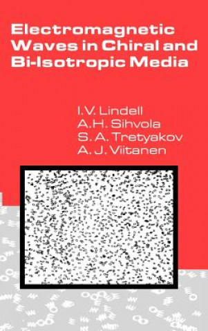 Knjiga Electromagnetic Waves in Chiral and Bi-isotropic Media Viitanen