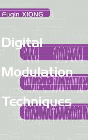 Książka Digital Modulation Techniques Fuqin Xiong