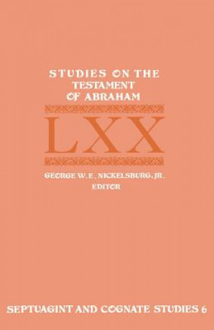 Könyv Studies on the Testament of Abraham Nickelsburg George W E