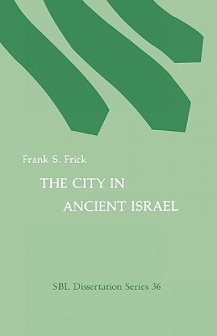 Książka City in Ancient Israel Frank S Frick