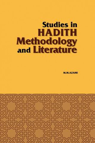 Könyv Studies in Hadith Methodology and Literature Muhammad Mustafa Azami