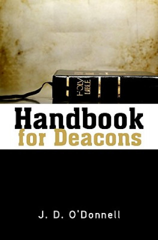 Knjiga Handbook for Deacons Dr J D O'Donnell