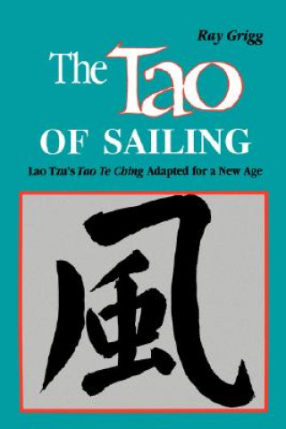 Книга Tao of Sailing Ray Grigg