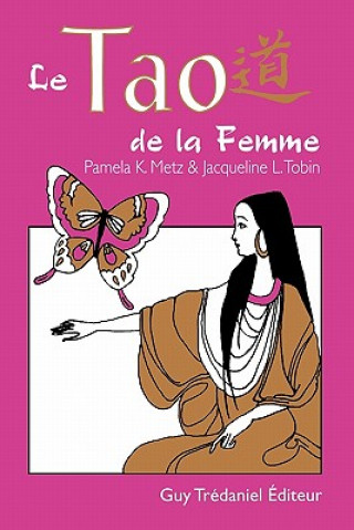 Kniha Tao De La Femme L Tobin Jacqueline