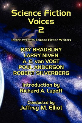 Könyv Science Fiction Voices Jeffrey M. Elliot