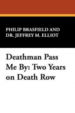 Könyv Deathman Pass Me by Jeffrey M. Elliot