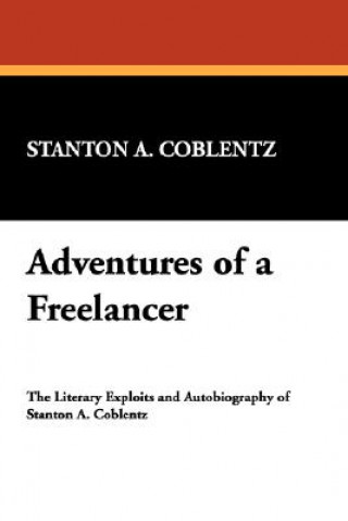 Βιβλίο Adventures of a Freelancer Stanton A. Coblentz