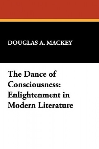 Kniha Dance of Consciousness Douglas A. Mackey