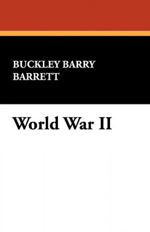 Kniha World War II Buckley Barry Barrett