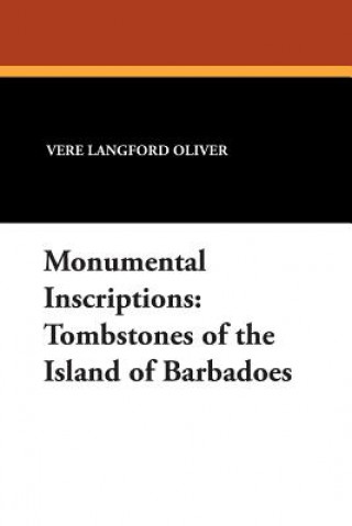 Kniha Monumental Inscriptions Vere Langford Oliver