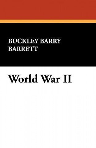 Könyv World War II Buckley Barry Barrett